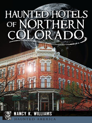 cover image of Haunted Hotels of Northern Colorado